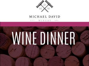MICHAEL DAVID WINE DINNER